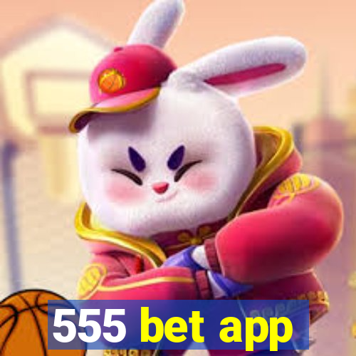 555 bet app